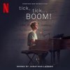 tick,tick... BOOM!/OST from the Netflix Film tick,tick... BOOM!/OST from the Netflix Film