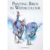 Painting Birds in Watercolour Painting Birds in Watercolour