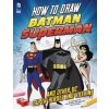 How to Draw Batman, Superman, and Other DC Super Heroes and Villains (Aaron Sautter)(Brožovaná) How to Draw Batman, Superman, and Other DC Super Heroes and Villains (Aaron Sautter)(Brožovaná)