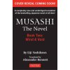 Musashi: Book Two - Wind & Ether - The Novel Musashi: Book Two - Wind & Ether - The Novel