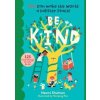 Be Kind - Naomi Shulman, Storey Publishing Be Kind - Naomi Shulman, Storey Publishing