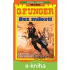 E-kniha E-kniha Bez milosti - G. F. Unger E-kniha E-kniha Bez milosti - G. F. Unger