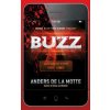 Buzz (Anders De La Motte)(Brožovaná) Buzz (Anders De La Motte)(Brožovaná)