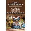 The Nabokov Russian Translation of Lewis Carroll's Alice in Wonderland (Lewis Carroll,Vladimir Nabokov)(Pevná) The Nabokov Russian Translation of Lewis Carroll's Alice in Wonderland (Lewis Carroll,Vladimir Nabokov)(Pevná)