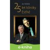 E-kniha 25 let kliniky Esthé - Jan Měšťák E-kniha 25 let kliniky Esthé - Jan Měšťák