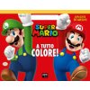 Super Mario a tutto colore! Super Mario a tutto colore!