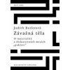 Závažná těla - Judith Butler Závažná těla - Judith Butler