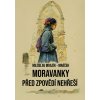 Moravanky před zpovědí nehřeší Moravanky před zpovědí nehřeší
