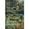 Our Oaken Bones