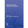 Habermas, Critical Theory and Education - Mark Murphy Habermas, Critical Theory and Education - Mark Murphy