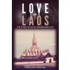 Love Began in Laos: The Story of an Extraordinary Life (Penelope Khounta)() Love Began in Laos: The Story of an Extraordinary Life (Penelope Khounta)()