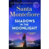 Shadows in the Moonlight - Santa Montefiore Shadows in the Moonlight - Santa Montefiore