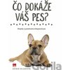 Čo dokáže váš pes? - Sophie Collins Čo dokáže váš pes? - Sophie Collins