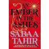 An Ember in the Ashes - Sabaa Tahir An Ember in the Ashes - Sabaa Tahir