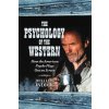 Psychology of the Western (William Indick)(Brožovaná) Psychology of the Western (William Indick)(Brožovaná)