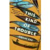 This Kind of Trouble - Tochi Eze This Kind of Trouble - Tochi Eze