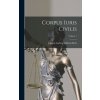 Corpus Iuris Civilis; Volume 1 Corpus Iuris Civilis; Volume 1