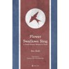 Flower Swallows Sing: A North Korean Memoir in Verse (Hyongrae Kim,Siobhan Me?)(Brožovaná) Flower Swallows Sing: A North Korean Memoir in Verse (Hyongrae Kim,Siobhan Me?)(Brožovaná)