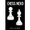 Chess Nerd, Chess Scorebook: Record Your Chess Moves