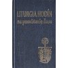 Liturgia hodín na posvätenie času Liturgia hodín na posvätenie času