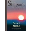 Stillpoint (Barrett Martin)(Brožovaná) Stillpoint (Barrett Martin)(Brožovaná)