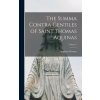 The Summa Contra Gentiles of Saint Thomas Aquinas; Volume 1 (Pevná) The Summa Contra Gentiles of Saint Thomas Aquinas; Volume 1 (Pevná)