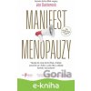 E-kniha Manifest menopauzy - Jen Gunter E-kniha Manifest menopauzy - Jen Gunter