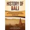 History of Bali (Captivating History)(Brožovaná) History of Bali (Captivating History)(Brožovaná)