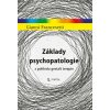 Základy psychopatologie z pohledu gestalt terapie Základy psychopatologie z pohledu gestalt terapie
