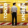 Tokyo Unseen - Lukasz Palka Tokyo Unseen - Lukasz Palka