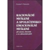 Racionální myšlení a společensko-emocionální myšlení (Evaristo V. Fernandes) Racionální myšlení a společensko-emocionální myšlení (Evaristo V. Fernandes)