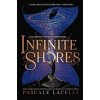 Infinite Shores - Pascale Lacelle, Simon & Schuster Ltd Infinite Shores - Pascale Lacelle, Simon & Schuster Ltd