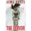 Fervor (Alma Katsu)(Brožovaná) Fervor (Alma Katsu)(Brožovaná)