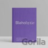 Blahobytie - Žaneta Morovská Blahobytie - Žaneta Morovská