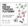 DESIGN THINKING PLAYBOOK - Mindful Digital Transformation of Teams, Products, Services, Businesses and Ecosystems (Michael Lewrick,Patrick Link,Larry Leifer)(Brožovaná) DESIGN THINKING PLAYBOOK - Mindful Digital Transformation of Teams, Products, Services, Businesses and Ecosystems (Michael Lewrick,Patrick Link,Larry Leifer)(Brožovaná)