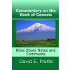 Commentary on the Book of Genesis (David E Pratte)(Brožovaná) Commentary on the Book of Genesis (David E Pratte)(Brožovaná)
