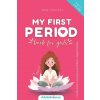 My First Period Book for Girls (Anna Denisova)(Brožovaná) My First Period Book for Girls (Anna Denisova)(Brožovaná)
