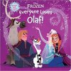 Frozen: Everyone Loves Olaf Frozen: Everyone Loves Olaf