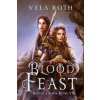 Blood Feast (Vela Roth)(Brožovaná) Blood Feast (Vela Roth)(Brožovaná)