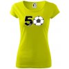Futbal okrúhle narodeniny 50 - Dámske tričko Pure - L ( Limetková ) Futbal okrúhle narodeniny 50 - Dámske tričko Pure - L ( Limetková )