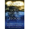 Lost World of the Flood - Mythology, Theology, and the Deluge Debate (Longman,Dr Tremper,III,John H Walton)(Brožovaná) Lost World of the Flood - Mythology, Theology, and the Deluge Debate (Longman,Dr Tremper,III,John H Walton)(Brožovaná)