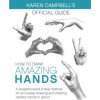 How to Draw AMAZING Hands (Karen Campbell)(Brožovaná) How to Draw AMAZING Hands (Karen Campbell)(Brožovaná)
