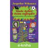 E-kniha Všade dobre, doma najlepšie - Jacqueline Wilson E-kniha Všade dobre, doma najlepšie - Jacqueline Wilson