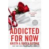 Addicted for Now - Becca Ritchie, Krista Ritchie Addicted for Now - Becca Ritchie, Krista Ritchie