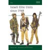 Israeli Elite Units Since 1948 Israeli Elite Units Since 1948