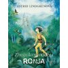 Zbojníkova dcéra Ronja - Astrid Lindgren Zbojníkova dcéra Ronja - Astrid Lindgren