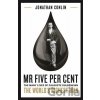 Mr Five Per Cent - Jonathan Conlin Mr Five Per Cent - Jonathan Conlin