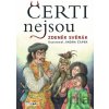 Čerti nejsou - Zdeněk Svěrák, Jindřich Čapek Čerti nejsou - Zdeněk Svěrák, Jindřich Čapek