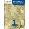 Nová literatura pro střední školy 1 - učebnice - Lukáš Borovička, Iva Kilianová, Hana Křížová, Aneta Mladějovská, Pavel Šidák,... Nová literatura pro střední školy 1 - učebnice - Lukáš Borovička, Iva Kilianová, Hana Křížová, Aneta Mladějovská, Pavel Šidák,...