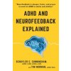ADHD and Neurofeedback Explained ADHD and Neurofeedback Explained